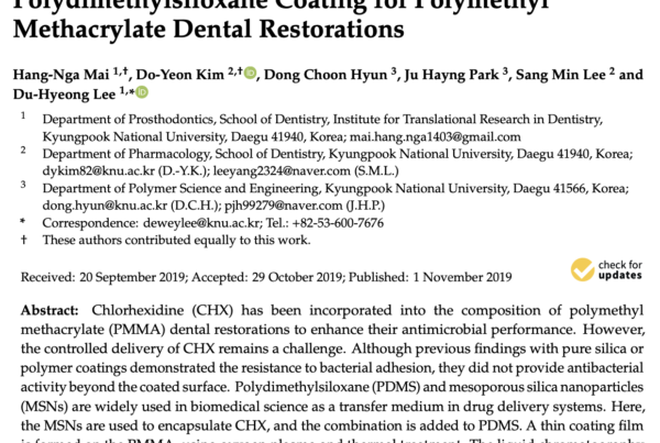 South Korea: A novel chlorhexidine-releasing polydimethylsiloxane coating for polymethyl methacrylate dental restorations was developed